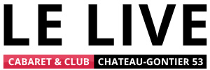 LE LIVE | Cabaret & Club